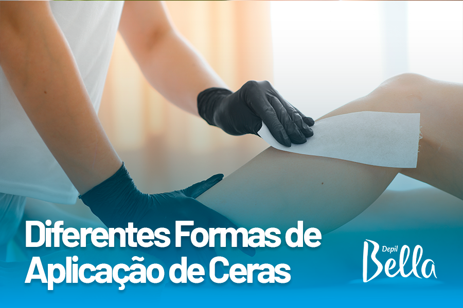 Diferentes Formas de Aplicação de Ceras: Técnicas e Benefícios