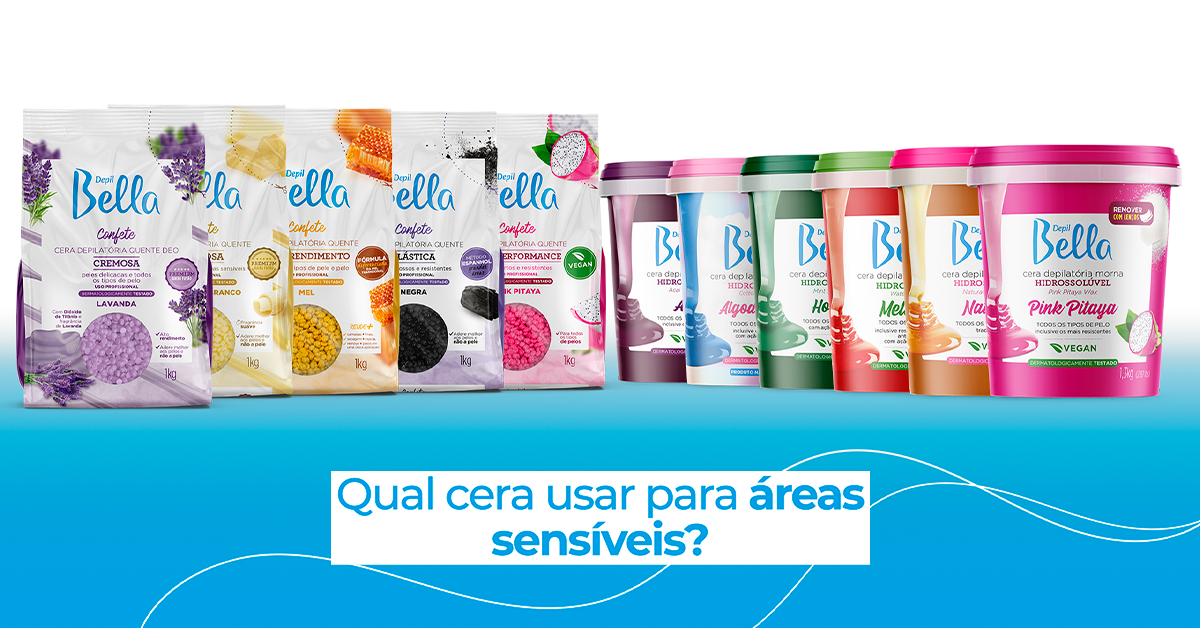 Qual Cera Usar para Áreas Sensíveis?